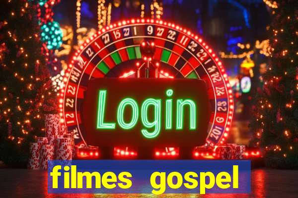 filmes gospel baseadas em fatos reais emocionantes